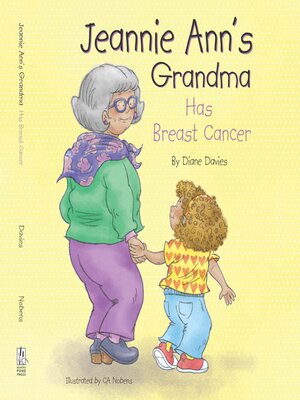 cover image of Jeannie Ann's Grandma Has Breast Cancer